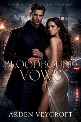 Bloodbound Vows - Arden Veycroft - cover