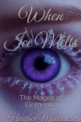 When Ice Melts - Heather MacKenzie - cover