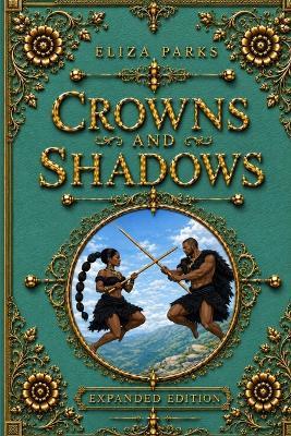 Crowns and Shadows (Expanded Edition) - Eliza Parks - cover