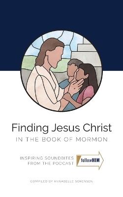Finding Jesus Christ in the Book of Mormon - cover