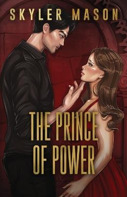 The Prince of Power: Special Edition - Skyler Mason - cover