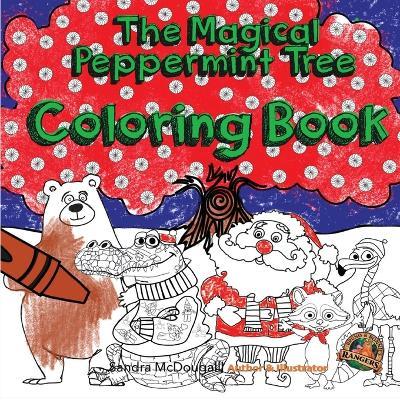 The Magical Peppermint Tree Coloring Book - Sandra K McDougall - cover
