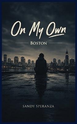 On My Own - Sandy Speranza - cover