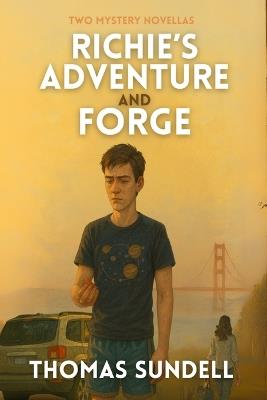 Richie's Adventure And Forge: Two Mystery Novellas - Thomas Sundell - cover