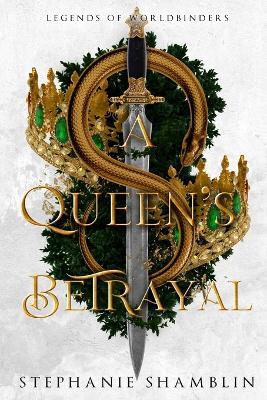 A Queen's Betrayal - Stephanie Shamblin - cover