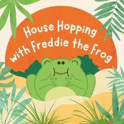 House Hopping with Freddie the Frog - Brown - cover
