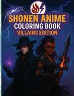 Shonen Anime Coloring Book: Villains Edition