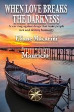When Love Breaks The Darkness