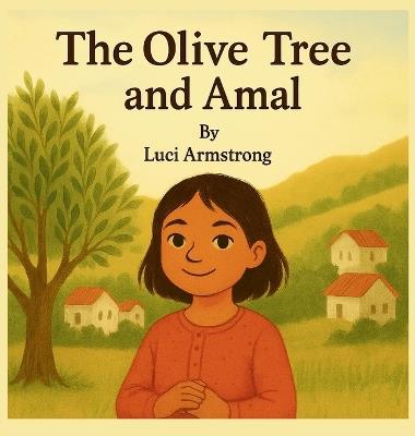 The Olive Tree and Amal - Luci Armstrong - cover