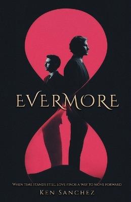 Evermore: An MM Romance - Ken Sanchez - cover