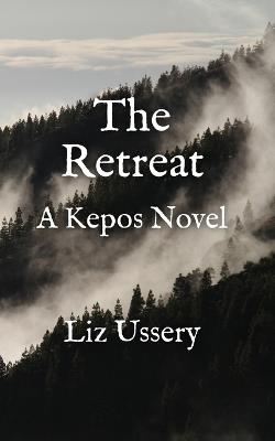 The Retreat - Liz Ussery - cover