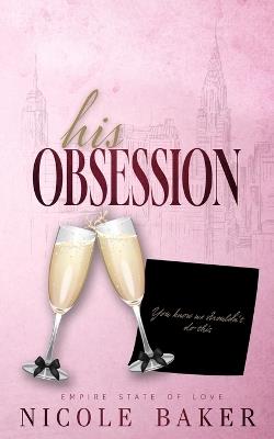 His Obsession - Nicole Baker - cover