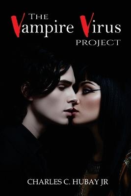 The Vampire Virus Project - Charles C Hubay - cover