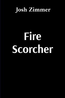 Fire Scorcher: Savior - Josh Zimmer - cover