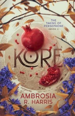 Kore - Ambrosia R Harris - cover