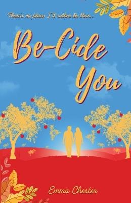 Be-Cide You - Emma Chester - cover
