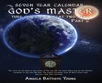 Seven Year Calender: God's Master Time Clock the Great Two Light