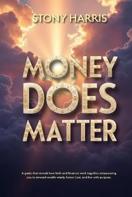 Money Does Matter - Stony Harris - cover