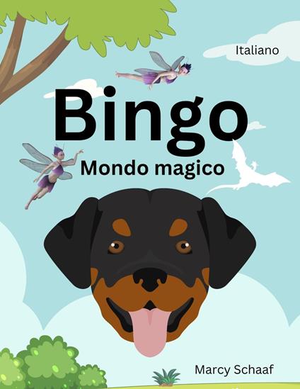 Bingo Mondo Magico (Italian / English) Bingo's Magical World - Marcy Schaaf - ebook