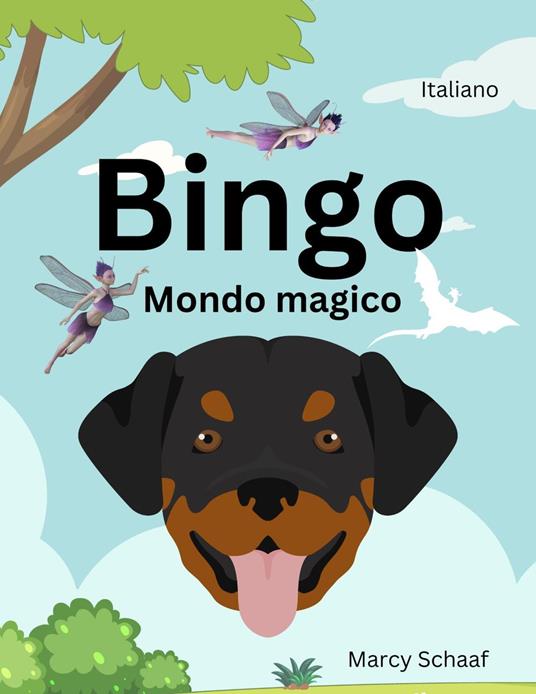 Bingo Mondo Magico (Italian / English) Bingo's Magical World - Marcy Schaaf - ebook