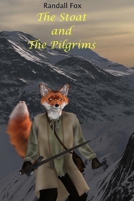 The Stoat and The Pilgrims - Randall Fox - cover