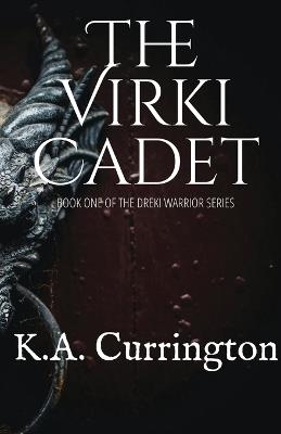 The Virki Cadet - K a Currington - cover