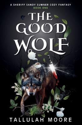 The Good Wolf - Tallulah Moore - cover