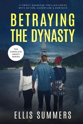 Betraying the Dynasty - Summers - cover