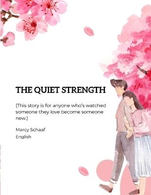The Quiet Strength - Schaaf - cover