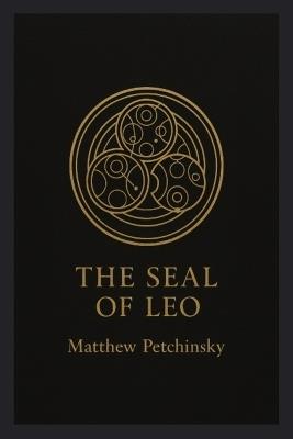 The Seal of Leo - Matthew Petchinsky - cover