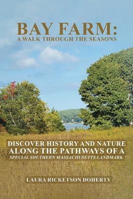 Bay Farm: A Walk Through the Seasons - Laura Ricketson Doherty - cover
