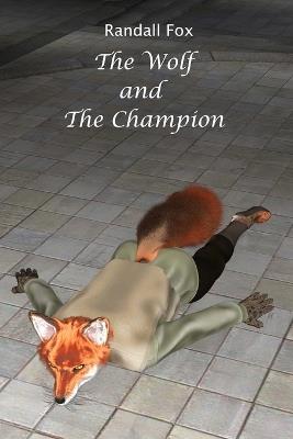 The Wolf and The Champion - Randall Fox - cover