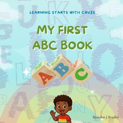 My First ABC & 123 Book - Brandon J Bradley - cover