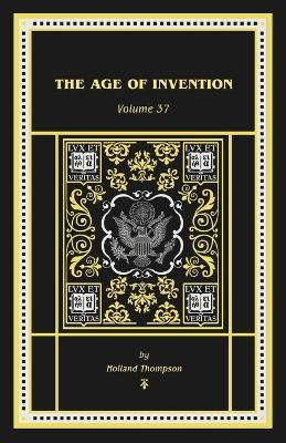 The Age of Invention - Holland Thompson - cover