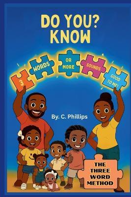 Do YOU? Know 3 Words or More Sound Good to Me - Chauncey Phillips - cover