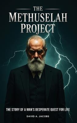 The Methuselah Project - David Jacobs - cover