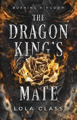 The Dragon King's Mate - Lola Glass - cover