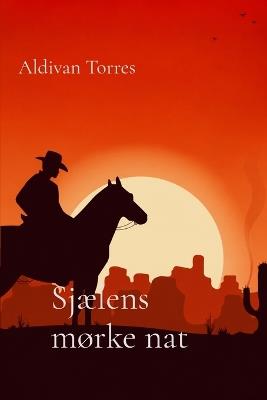 Sjælens mørke nat - Aldivan Torres - cover