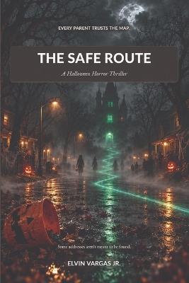 The Safe Route - Elvin Vargas - cover