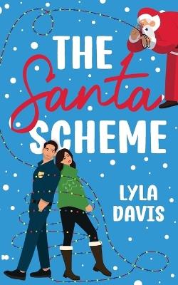 The Santa Scheme - Lyla Davis - cover
