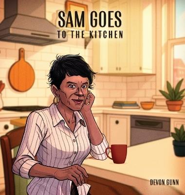Sam Goes to The Kitchen - Devon Gunn - cover