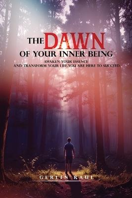 The Dawn Of Your Inner Being - Gerlin Raul - cover