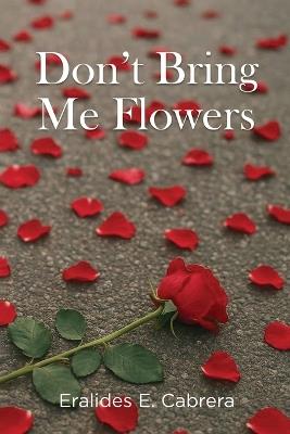 Don't Bring Me Flowers - Eralides E Cabrera - cover