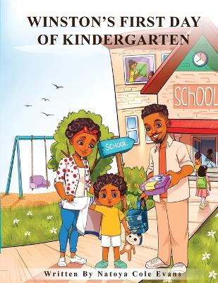 Winston's First Day of Kindergarten - Natoya Cole Evans - cover