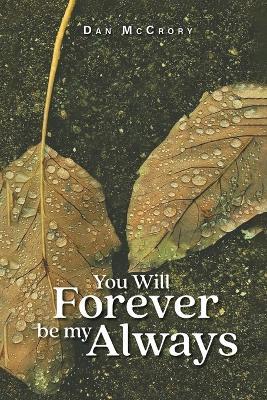 You Will Forever Be My Always - Dan McCrory - cover