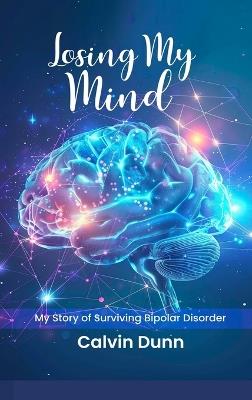 Losing My Mind - Dunn - cover