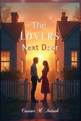The Lovers Next Door - Cassian M Daniels - cover