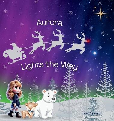 Aurora lights the way - Lisa Dorvinen - cover