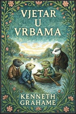 Vjetar u vrbama - Kenneth Grahame - cover