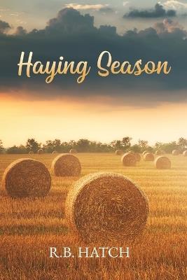 Haying Season - R B Hatch - cover